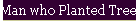Man who Planted Trees